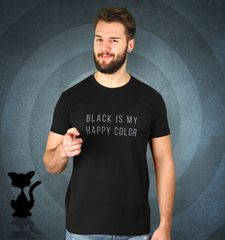 Herren T-Shirt Black Is My Happy Color