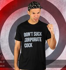 Herren T-Shirt Don't Suck Corporate Cock