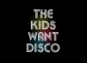 T-Shirt The Kids Want Disco