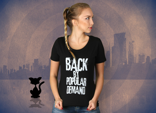 Damen T-Shirt Back By Popular Demand