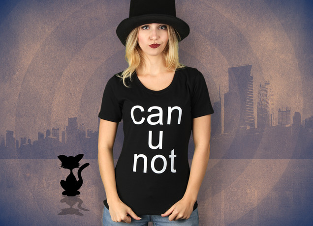Damen T-Shirt Can U Not