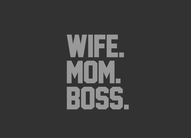 Design Respect The Authority - Wife, Mom & Boss