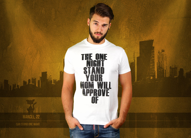 Herren T-Shirt The One Night Stand Your Mom Will Approve Of