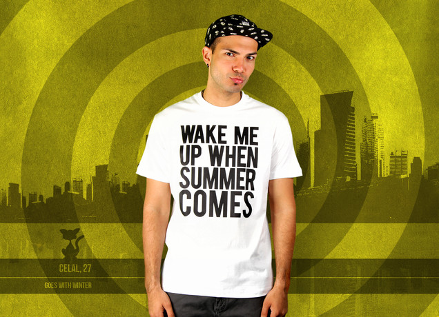 Wake Me Up When Summer Comes T-Shirt